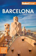 Fodor's Barcelona: with Highlights of Catalonia