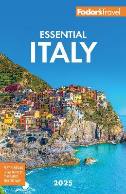 Fodor's Essential Italy 2025 - Fodor's Travel Guides - cover