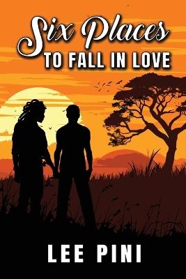 Six Places to Fall in Love - Lee Pini - cover