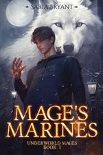 Mage's Marines: Volume 1