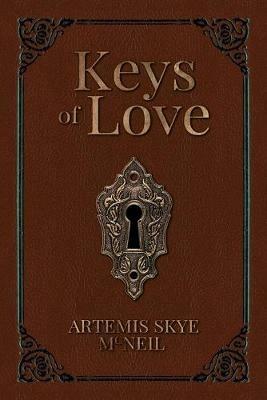 Keys of Love: (Open Doors) - Artemis Skye McNeil - cover