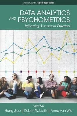 Data Analytics and Psychometrics: Informing Assessment Practices - cover