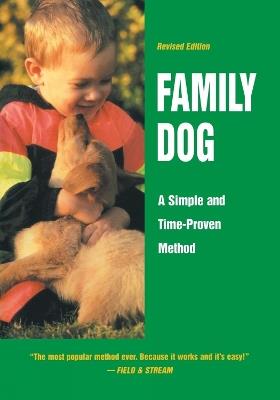 Family Dog: A Simple and Time-Proven Method - Richard a Wolters - cover