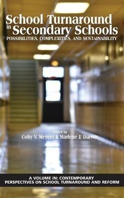 School Turnaround in Secondary Schools: Possibilities, Complexities, and Sustainability - cover