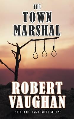 The Town Marshal - Robert Vaughan - cover