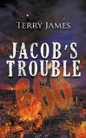 Jacob's Trouble 666 - Terry James - cover