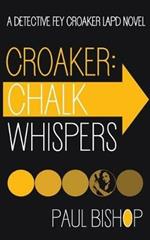 Croaker: Chalk Whispers