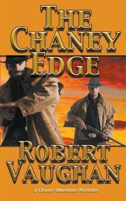 The Chaney Edge - Robert Vaughan - cover