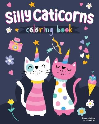 Silly Caticorns Coloring Book - Clorophyl Editions - cover