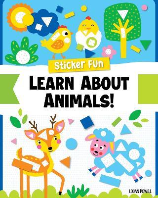 Sticker Fun: Learn About Animals - Logan Powell - cover
