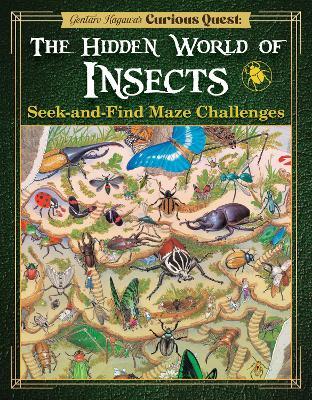 Gentaro Kagawa's Curious Quest: The Hidden World of Insects: Seek-and-Find Maze Challenges - Gentaro Kagawa - cover