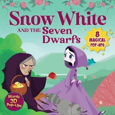 Snow White and the Seven Dwarfs: 8 Magical Pop-Ups - Carolina Zanotti - cover
