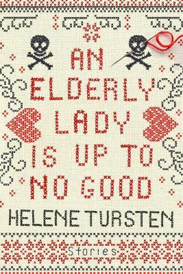 An Elderly Lady Is Up to No Good - Helene Tursten - cover