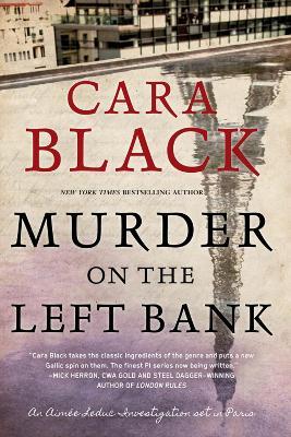 Murder on the Left Bank: An Aimee Luduc Investigation #18 - Cara Black - cover