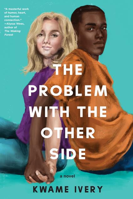 The Problem with the Other Side - Kwame Ivery - ebook