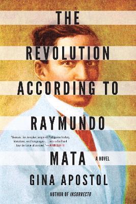 The Revolution According to Raymundo Mata - Gina Apostol - cover