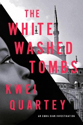 The Whitewashed Tombs - Kwei Quartey - cover