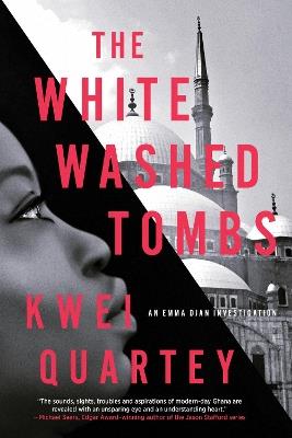 The Whitewashed Tombs - Kwei Quartey - cover