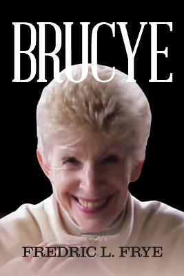 Brucye - Fredric L Frye - cover