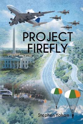 Project Firefly - Stephen Yoham - cover