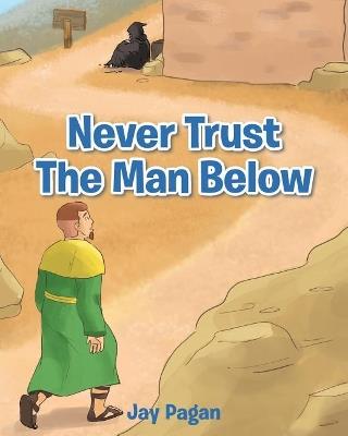 Never Trust The Man Below - Jay Pagan - cover
