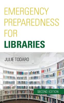 Emergency Preparedness for Libraries - Julie Todaro - cover