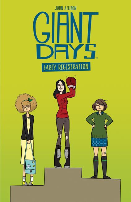 Giant Days: Early Registration - John Allison,Max Sarin,Lissa Treiman - ebook