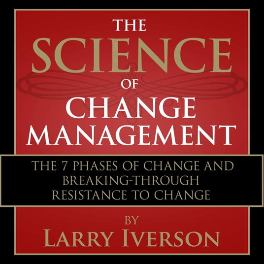 The Science of Change Management