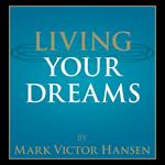 Living Your Dreams