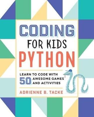 Coding for Kids: Python - Adrienne B. Tacke - cover