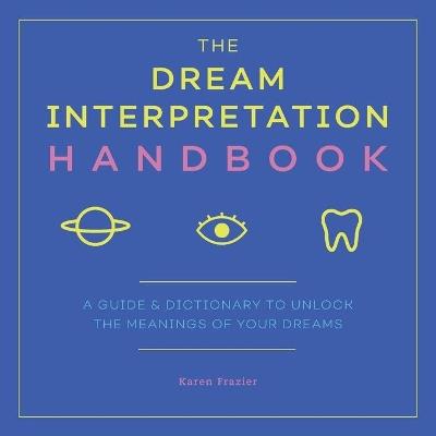 The Dream Interpretation Handbook - Karen Frazier - cover