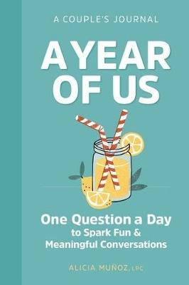 A Year of Us: A Couple's Journal - Alicia Muñoz - cover