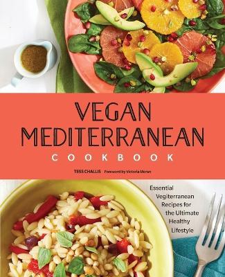 Vegan Mediterranean Cookbook - Tess Challis - cover