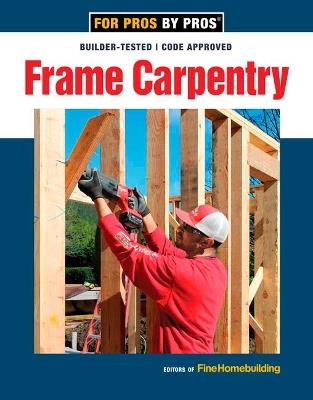 Frame Carpentry - Fine Homebuildi - cover