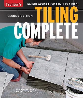 Tiling Complete: Second Edition (reissue) - Michael Schweit,Robin Nicholas - cover