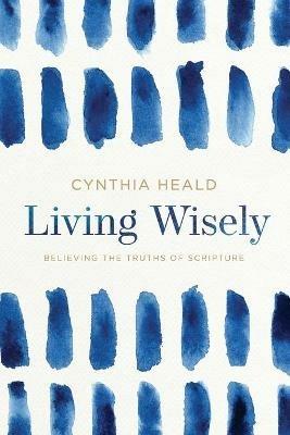 Living Wisely - Cynthia Heald - cover