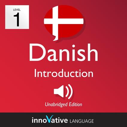 Learn Danish - Level 1: Introduction to Danish, Volume 1