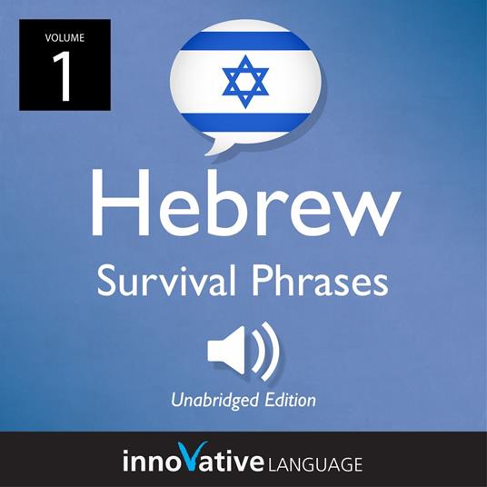 Learn Hebrew: Hebrew Survival Phrases, Volume 1