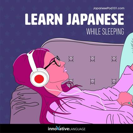Learn Japanese While Sleeping