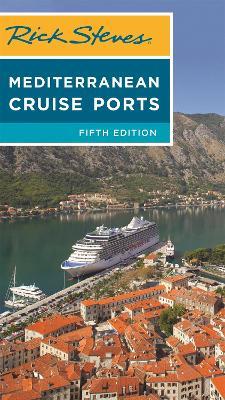Rick Steves Mediterranean Cruise Ports (Fifth Edition) - Rick Steves - cover