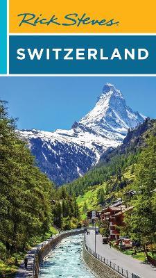 Rick Steves Switzerland (Twelth Edition) - Rick Steves - cover
