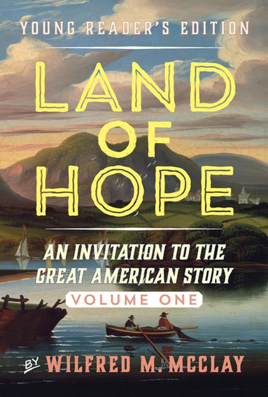 Land of Hope Young Reader's Edition - Wilfred M McClay - ebook