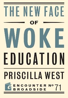 The New Face of Woke Education - Priscilla West - cover