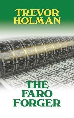 The Faro Forger - Trevor Holman - cover