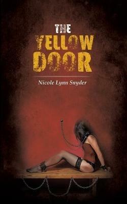 The Yellow Door - Nicole Lynn Snyder - cover