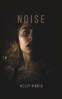Noise - Kelly Riddle - cover
