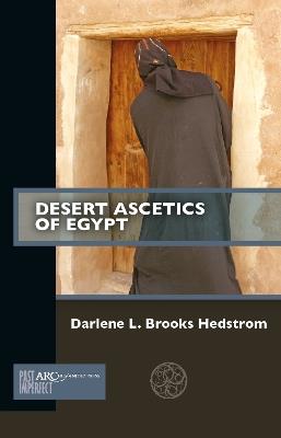 Desert Ascetics of Egypt - Darlene L. Brooks Hedstrom - cover