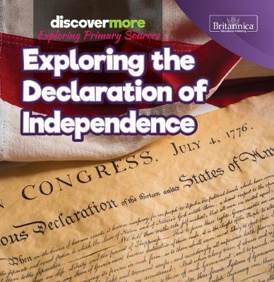 Exploring the Declaration of Independence - Sarah Schmidtt - cover