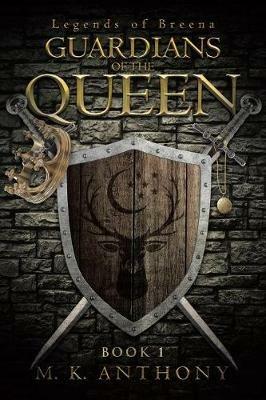 Guardians of the Queen - M K Anthony - cover