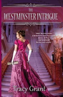 The Westminster Intrigue - Tracy Grant - cover